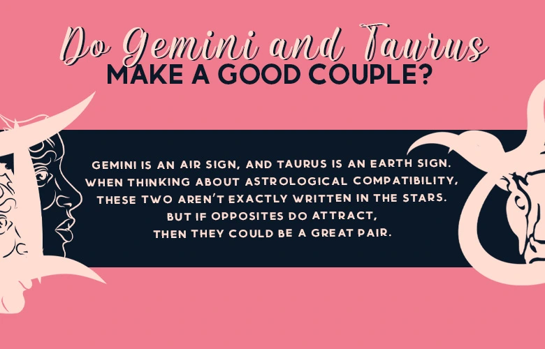 Do Gemini and Taurus make a good couple?