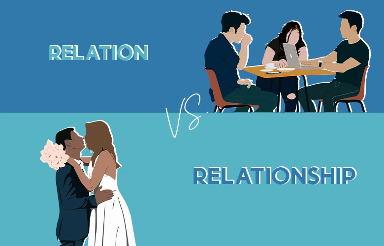 Differences Between Relation And A Relationship