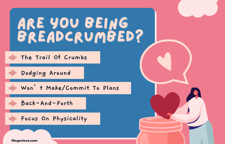 What Is Breadcrumbing In Dating? TellTale Signs And How To Handle It