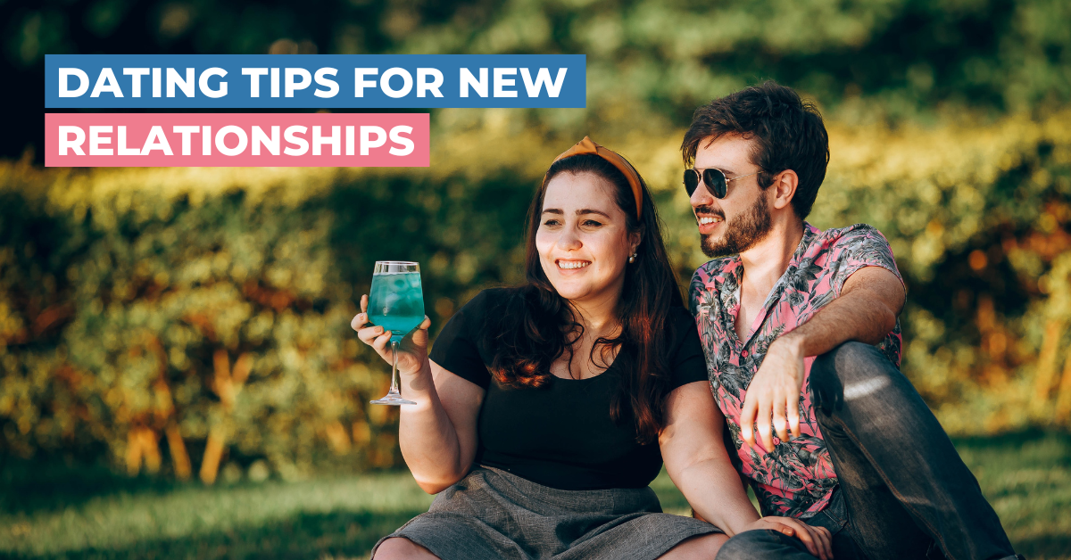 Dating Tips for New Relationships
