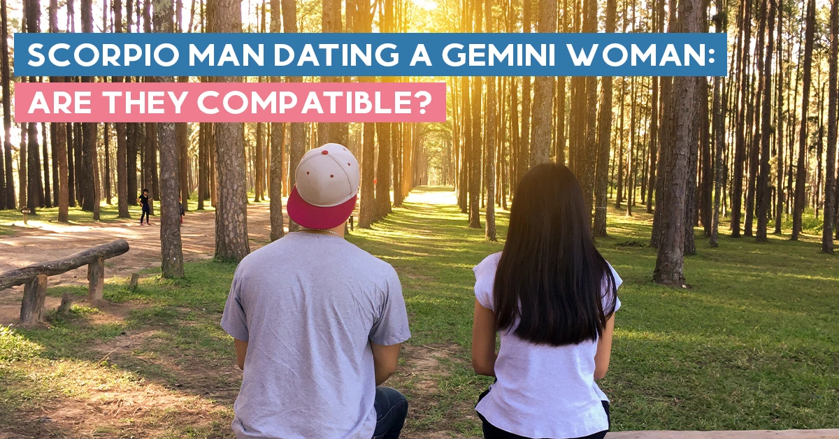 Scorpio Man Dating a Gemini Woman Are They Compatible
