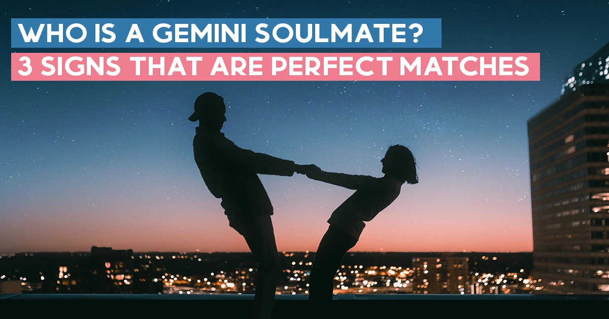 Who Is a Gemini Soulmate
