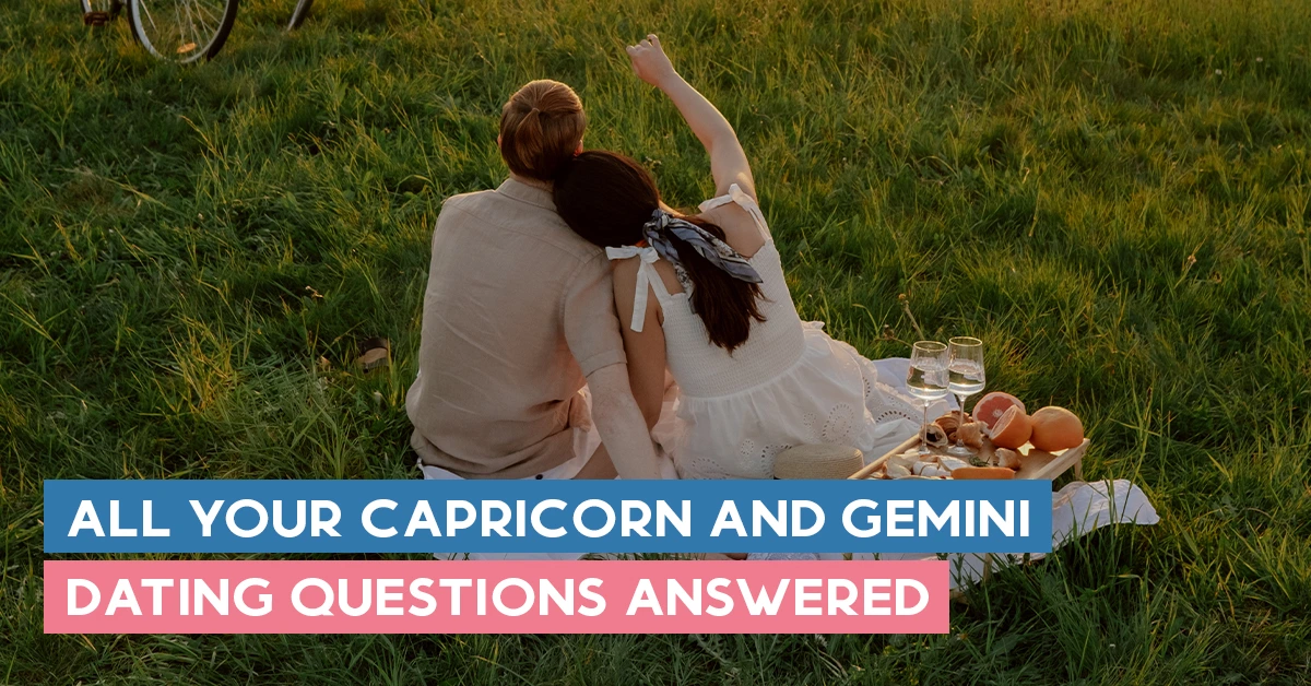 All Your Capricorn and Gemini Dating Questions Answered