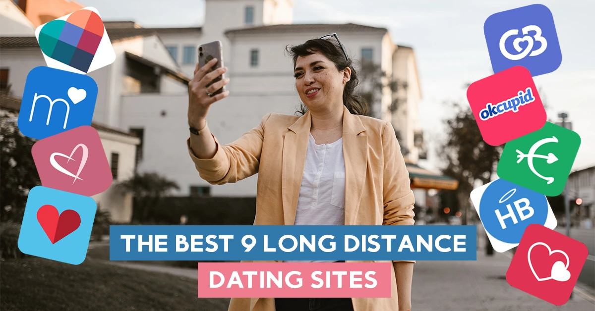 The Best 9 Long Distance Dating Sites