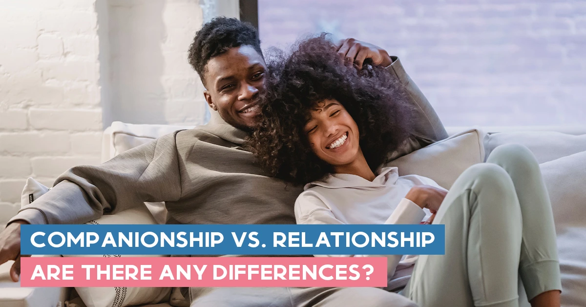 companionship-vs-relationship-are-there-any-differences